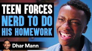 Student Forces Nerd To Do His School Work  Dhar Mann [upl. by Bittner]