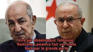 Viré par Abdelmadjid Tebboune Ramtane Lamamra fait son come back par la grande porte [upl. by Aelsel]