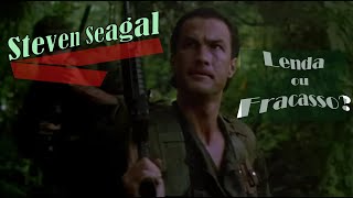 Steven Seagal  Lenda ou Fracasso [upl. by Leupold]