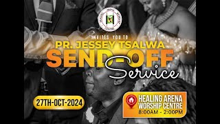 WORSHIP SESSION  SEND OFF SERVICE PRJESSEY TSALWA  27OCT2024 [upl. by Lehcer]