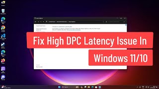 Fix High DPC Latency Issue In Windows 1110 [upl. by Porche242]