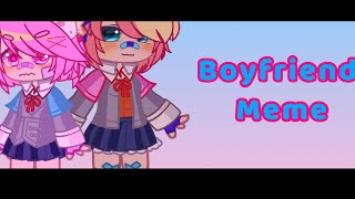 GirlfriendBoyfriend MemeSayosukiSayori x NatsukiDDLC [upl. by Ahsitan]