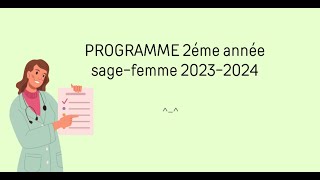 PROGRAMME 2 ème année sagefemme 20232024 📝 [upl. by Neille]