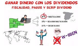 Que son los Dividendos Parte 2  Fiscalidad Pagos y Scrip Dividend [upl. by Matusow247]