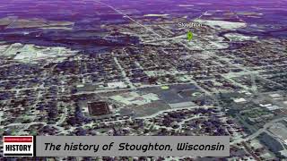 The history of Stoughton Wisconsin [upl. by Astera]