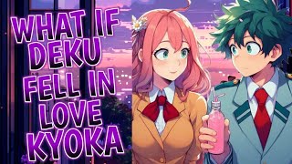 What Is Deku Fell in Love with Kyoka Movie [upl. by Siffre555]