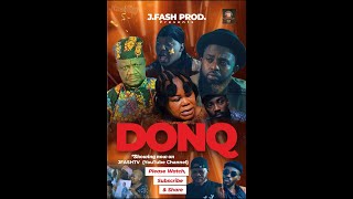 DONQ Latest Nigerian movies 2024 Latest Nollywood movies 2024 latest action movies 2024 [upl. by Athallia]