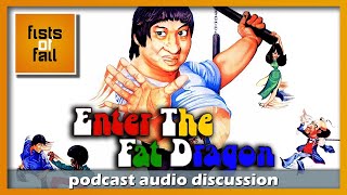 Enter the Fat Dragon 1978 🎧 FoF Podcast  Ep 40 [upl. by Nerland723]