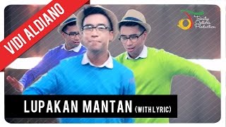 Vidi Aldiano  Lupakan Mantan With Lyric  VC Trinity [upl. by Edorej223]