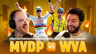 MVDP versus WVA eindeloze contracten amp Nederlandse teams willen geen aandacht  WielerFlits Podcast [upl. by Emoreg463]