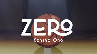 Kensho Ono【小野賢章】― ZERO｜Lyrics Video KanRomEng [upl. by Ahsiya]