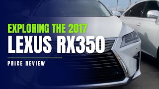 Exploring the 2017 Lexus Rx350 Price review [upl. by Yentruok]