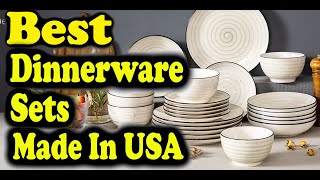 Best Dinnerware Sets Made In USA [upl. by Anoirtac669]