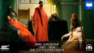 Hörbuch Die Gottesfreundin von Karl Gjellerup  Komplett  Deutsch [upl. by Herwick]