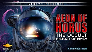 AEON of HORUS The Occult History of NASA [upl. by Ahsatin]