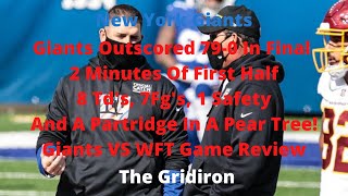 New York Giants Giants Outscored 790 In Final 2 Minutes Of The First Half Giants Vs WFT Game Review [upl. by Etteluap479]