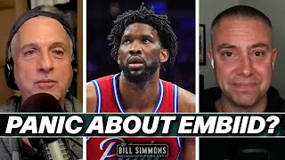 Should Philly Panic About Embiid  The Bill Simmons Podcast [upl. by Hephzipah]