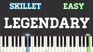 Skillet  Legendary Piano Tutorial  Easy [upl. by Ariajay]