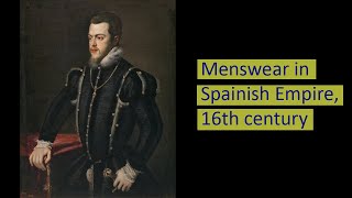 Menswear in Spain empire 16th century [upl. by Atsylak196]