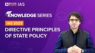 Directive Principles of State Policy Explained  Indian Polity for UPSC Prelims amp Mains 20222023 [upl. by Nitsirk]