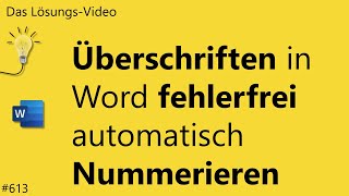 Das Lösungsvideo 613 Überschriften in Word fehlerfrei automatisch Nummerieren [upl. by Auqenes144]