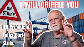 EastGulf Coast Longshoreman Union President on a Potential Strike quotI Will Cripple Youquot [upl. by Yanel]