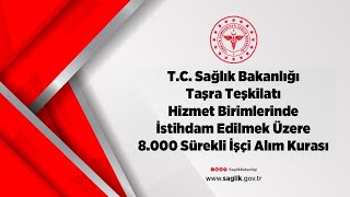 TC Sağlık Bakanlığı 8000 Sürekli İşçi Alım Kurası [upl. by Trebla]