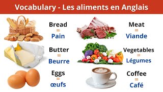 Mots simples pour apprendre lAnglais  Les aliments en Anglais  Food Vocabulary 2 [upl. by Kcered]