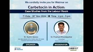 Carbetocin in Action on 26 nov 2024 at 4pm by Dr Sachin Ajmera [upl. by Delacourt143]