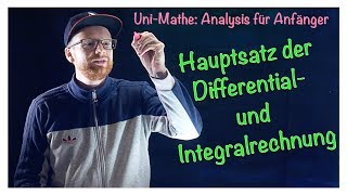 72 Hauptsatz der Differential und Integralrechnung  Analysis für Anfänger Integralrechnung [upl. by Eznyl523]