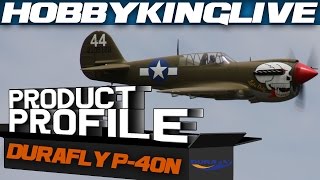 Product Profile  Durafly P40N 1100mm PnF  HobbyKing Live [upl. by Ynamad]