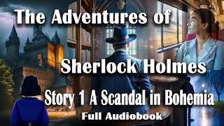 A Scandal In Bohemia Audiobook  The Adventures of Sherlock Holmes [upl. by Lorola]