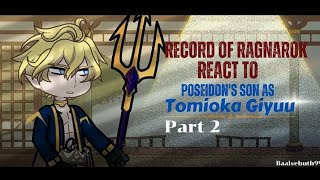 Record Of Ragnarok React To Their Future Children  Tomioka Giyuu  Part 2  Gacha Life 2 [upl. by Ahsiea]