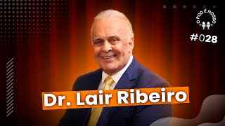 Dr Lair Ribeiro  O Pod é Nosso 28 [upl. by Nnyllatsyrc]