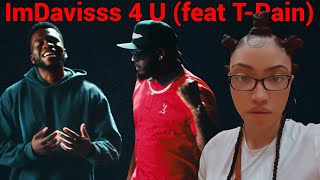 ImDavisss 4 U feat TPain REACTION  ALEEA REACTS [upl. by Nirek]