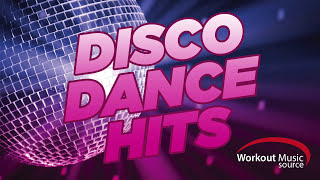 Workout Music Source  Disco Dance Hits 130 BPM [upl. by Trebreh]