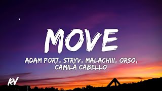 Adam Port Malachiii  MOVE feat Camila Cabello Lyrics • girl i really like the way you [upl. by Arik]