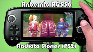 Anbernic RG556 Handheld  Gameplay Test  Radiata Stories PS2 [upl. by Ille102]