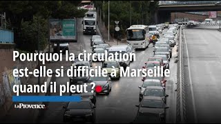 Pourquoi la circulation estelle si difficile à Marseille quand il pleut [upl. by Claiborn]