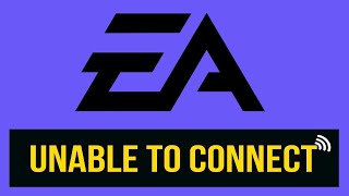 Fix EA Unable To Connect  Fix EA Server Connection Problems  Fix EAcom Not Connecting [upl. by Macnair]