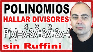 💥Obtén FÁCILMENTE Todos Los DIVISORES De Un Polinomio SIN Ruffini💥 [upl. by Ellekram784]