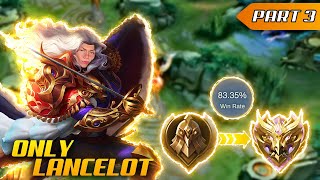 I ONLY played LANCELOT from WARRIOR to MYTHIC solo ranked  PART 3 [upl. by Yramanna922]