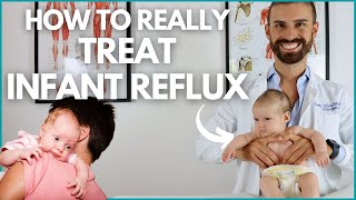 INFANT REFLUX REAL CAUSES REMEDIES and TREATMENT  Dr Matteo Silva Pediatric Osteopath [upl. by Chita173]