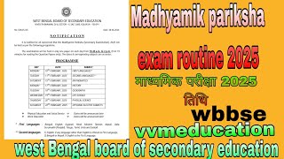 Madhyamik pariksha Exam routine 2025class 10thwbbsevvmeducationmadhyamik exam routine date2025 [upl. by Annasoh807]