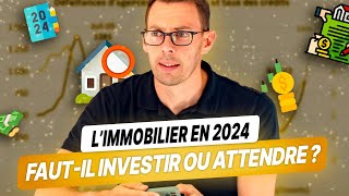 Bulle Immobilière 2024  Linvestissement Estil Devenu Risqué  Analyse du rapport de la FNAIM [upl. by Urbanus]