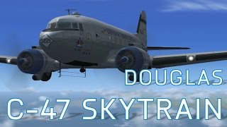 FSX Douglas C47 Skytrain  FlightSimCom  Episode 1 [upl. by Tray]