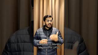 Newspaper vs Monthly Magazine for UPSC Current Affairs upsc shorts upscmotivation upscprelims [upl. by Anined]