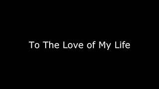 To The Love of My Life│Spoken Word Poetry [upl. by Nylicaj]