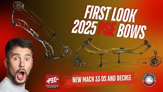 ALL NEW 2025 PSE BOWS  FIRST LOOK AT THE DECREE AND MACH 33 [upl. by Arammat97]