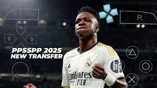 PES PPSSPP NEW UPDATE TRANSFER 20242025 [upl. by Lebna]